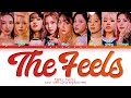 TWICE 'The Feels' Lyrics (Color Coded Lyrics)