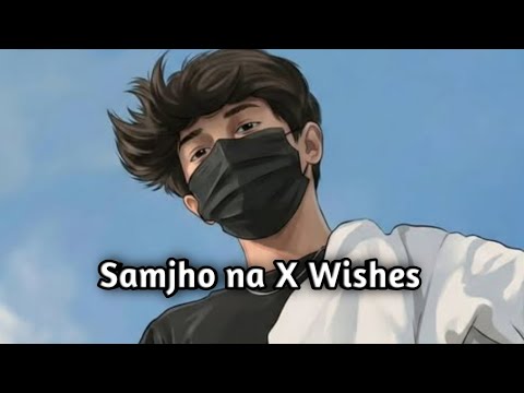 Samjho Na X Wishes - Mashup | Aditya Rikhari | Hasan Raheem | DJ Sumit Rajwanshi