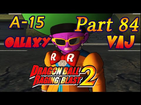 VaJ: Dragon Ball Raging Blast 2 - A-15's Galaxy - Parte 84.
