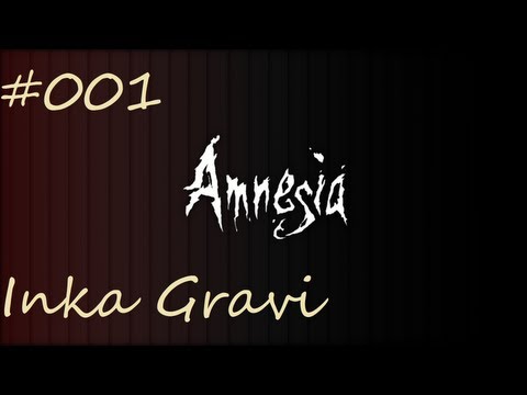 Amnesia Inka Gravi [German][HD] #001 Eine Grabstätte !