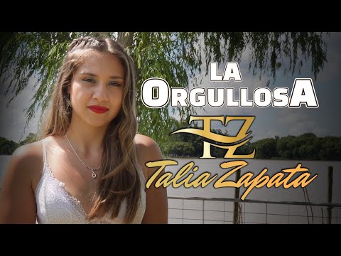 Talia Zapata - La Orgullosa