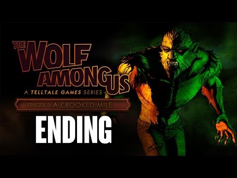 The Wolf Among Us Episode 3 A Crooked Mile ENDING - Walkthrough Part 5