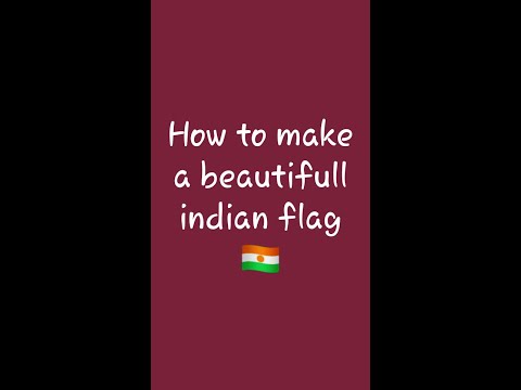 How to make a beautifull indian flag step by step.