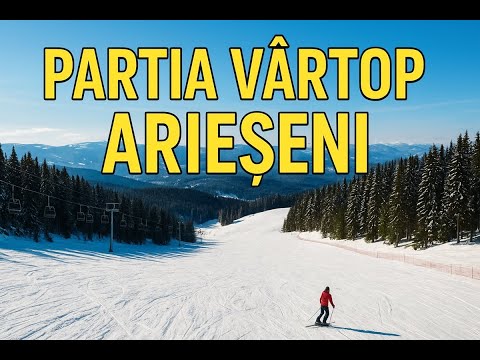 Partia Vartop Arieseni – Cea Mai Populară Destinatie de Schi din Apuseni!