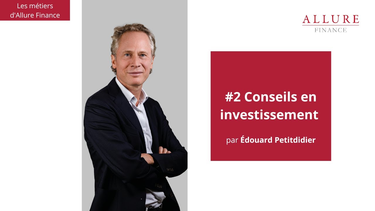 Edouard Petitdidier | Les métiers d'Allure Finance - Conseils en investissement