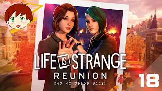 【LIFE IS STRANGE: REUNION】　part18　ネタバレあり