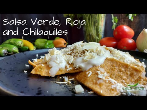 Salsa Verde & Salsa Roja Part 3: Chilaquiles