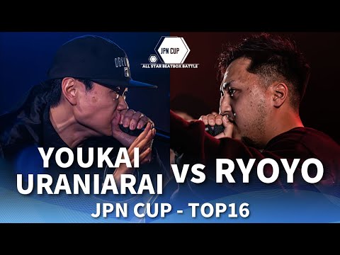 YOUKAIURANIARAI vs RYOYO | JPN CUP ALL STARS BATTLE | Round of Sixteen (1/8 Final)