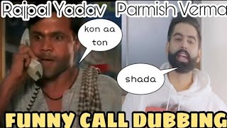 Parmish Verma &amp; Rajpal Yadav funny dubbing। Tour naal shada। Full comedy।