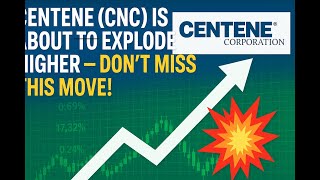 Centene (CNC) Is About to Explode Higher — Don’t Miss This Move!