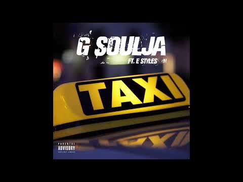 G Soulja aka Da Vinci - Taxi Ft. Yung Styles