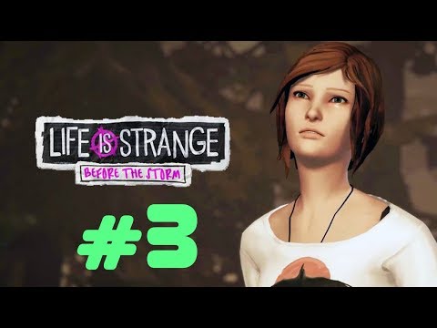 LIFE IS STRANGE BEFORE THE STORM Episode 1 Gameplay Walkthrough Part 3 [No Commentary]