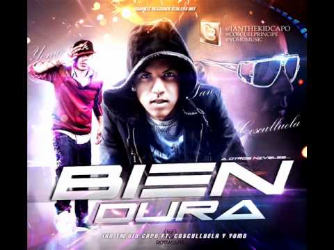 ► Bien Dura  - Ian The Kid Capo Ft. Cosculluela & Yomo