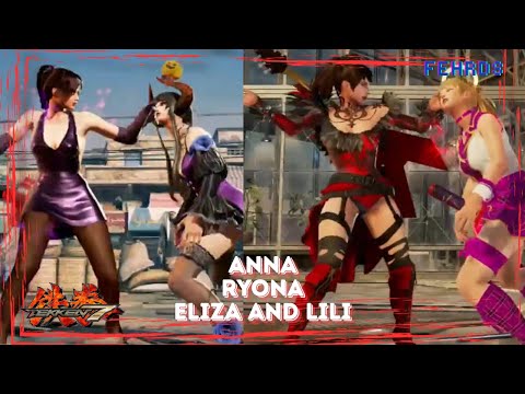 Tekken 7- Anna Ryona Eliza and Lili