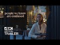 PEOPLE WE KNOW ARE CONFUSED Official Trailer (2021)
