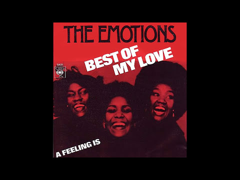 The Emotions ~ Best Of My Love 1977 Hot Tracks Purrfection Edit