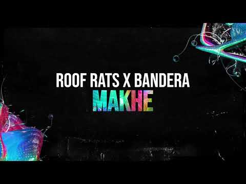 Roof Rats x Bandera - MAKHE