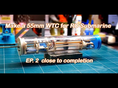 Make a 55mm WTC for RC Submarine EP.2 Close to Completion.