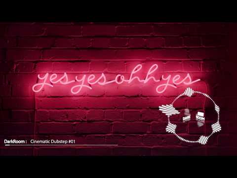 Cinematic Dubstep : Darkroom