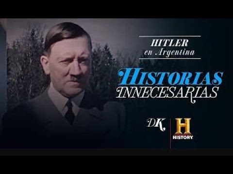 Historias Innecesarias, con Damian Kuc | Adolf Hitler en argentina | Las Poquianchis