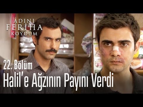 Mehmet, Halil'e ağzının payını verdi - Adını Feriha Koydum 22. Bölüm