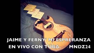 Jaime Y Ferny' Mi Esperanza