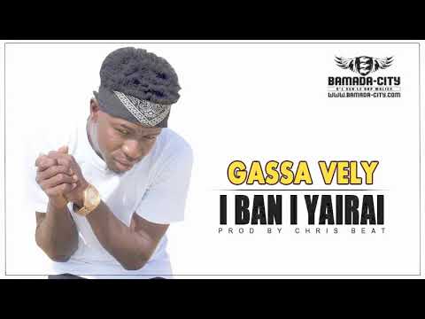 GASSA VELY - I BAN I YAIRAI