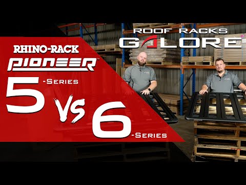 Rhino-Rack Pioneer 5 Series vs. 6 Series Platform: Unveiling the Key Differences!