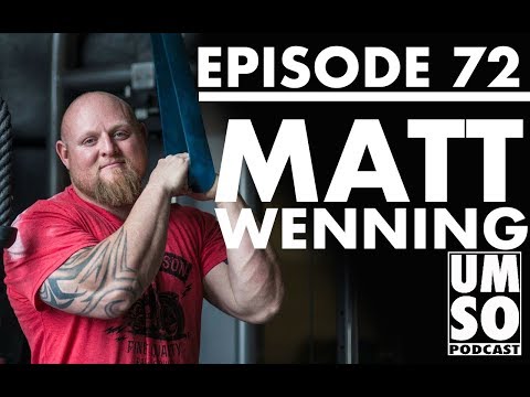 MATT WENNING UMSO PODCAST 72 "YOU NEED TO BUILD A BIGGER BASE"