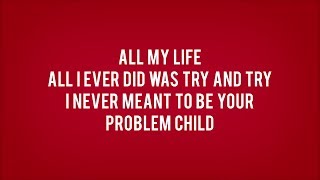 Problem Child Music Video