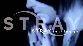 STRAY - Let Me Go (feat. Riccardo Sabetti)