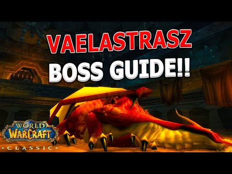 WoW Classic - BWL Bosses Made Easy - Vaelastrasz!