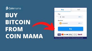 How to Buy Bitcoin from CoinMama 2022?