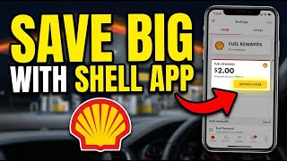 How to Save on Gas with Shell - Full Guide