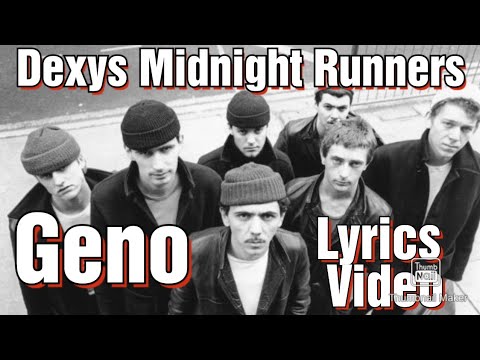 Dexys Midnight Runners, Geno, with Lyrics