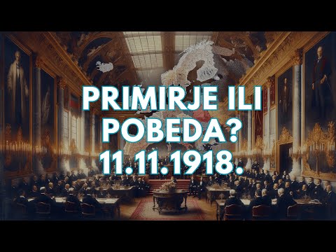 Primirje ili pobeda? 11. novembar 1918.