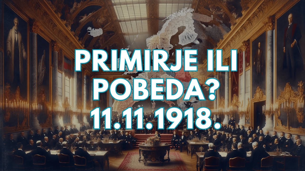 Primirje ili pobeda? 11. novembar 1918.