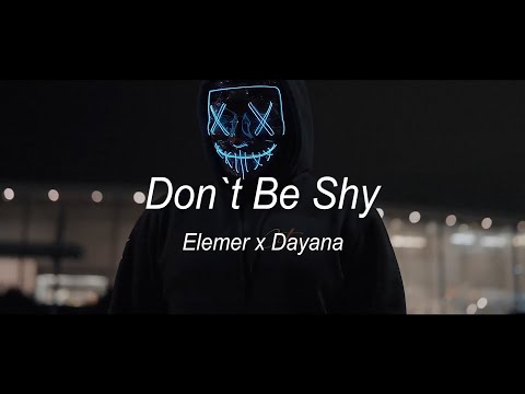 Elemer x @DAYANA  - Don`t Be Shy| Cover Remix ????