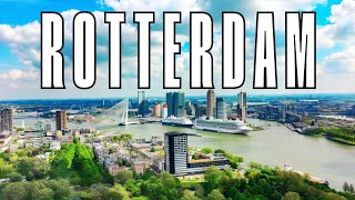 Hollanda'nın Modern Yüzü: Rotterdam