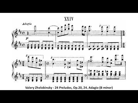 Valery Zhelobinsky - 24 Preludes, Op.20, 24. Adagio (B minor)