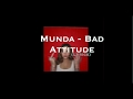 MUNDA - BAD ATTITUDE (LYRICS)