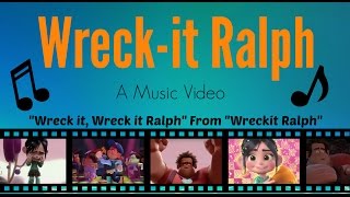 Wreck it, Wreck it Ralph