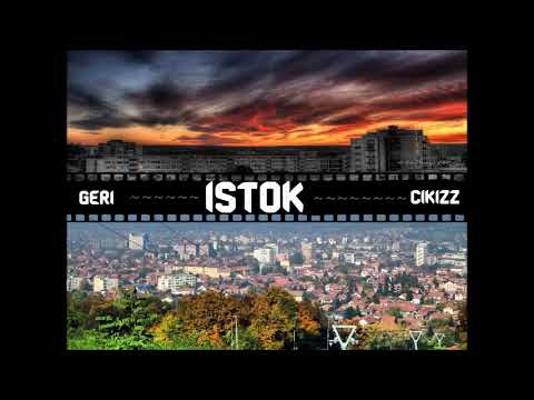 Cikizz ft. Geri - ISTOK (2018)
