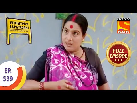 Ep 539 - Surili Meets With An Accident - Lapataganj - Full Episode