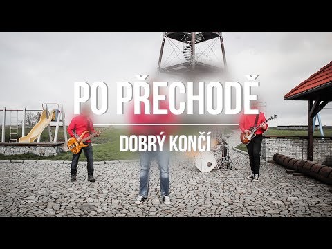 Po přechodě - Po Přechodě - Dobrý končí