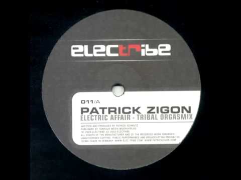 Patrick Zigon - Electric Affair (Tribal Orgasmix)
