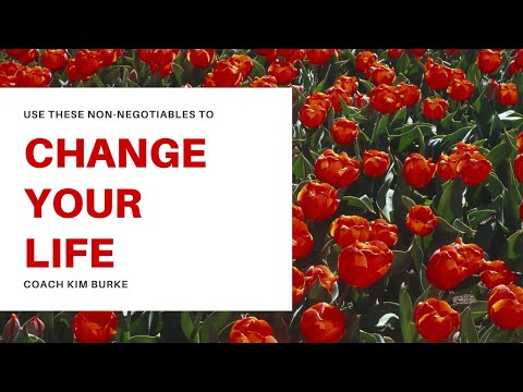Use These Non-negotiables to Change Your Life