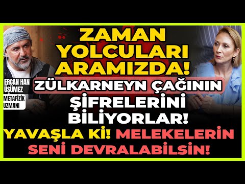 Zaman Yolcuları Aramızda! Zülkarneyn Çağının Şifrelerini Biliyorlar!