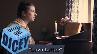 Love Letter | Things Get Dicey!