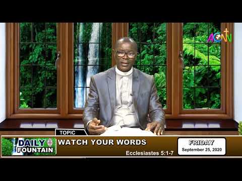 DAILY FOUNTAIN DEVOTIONAL GUIDE FOR 25 SEPTEMBER 2020 - THE VEN. DIAKHELEHO-EDJERE OGHOMENA